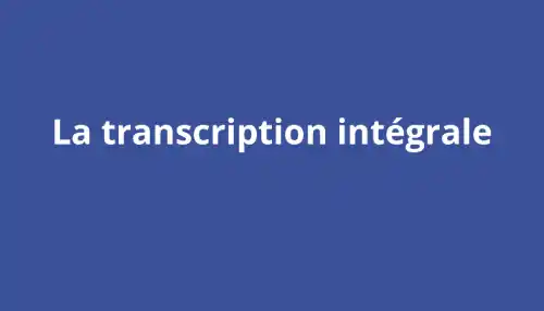 format transcription intégrale