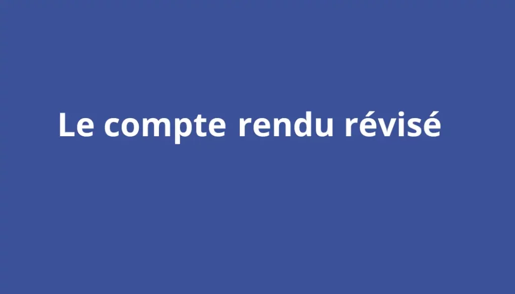 exemple de rédaction avec un compte rendu révisé